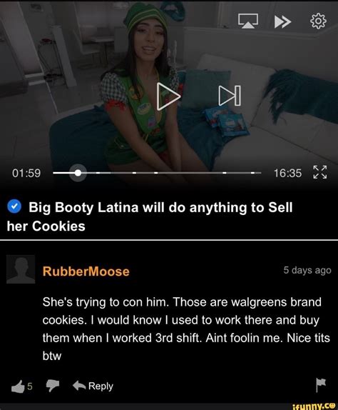 big booty latina will do anything to sell her cookies|Big Booty Latina Will Doo Anything To Sell Her Cookies Porn Videos